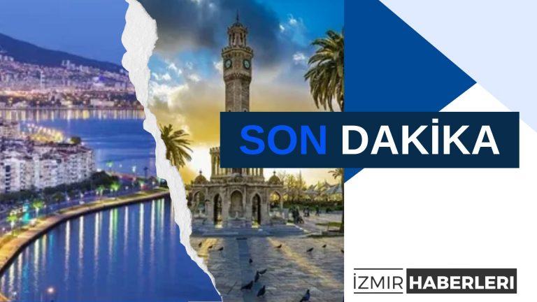 İzmir Haberleri: Şehrin Nabzını Tutan Kaynak