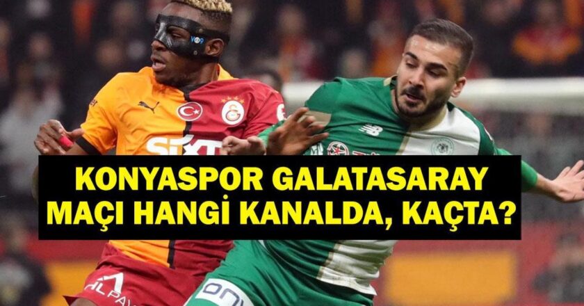 Konyaspor Galatasaray hangi kanalda maç, şifresiz mi? Konyasor Galatasaray’ın maçı ne zaman, saat kaç? Ziraat Türkiye Kupası Konyaspor Galataray İlk 11