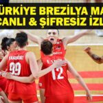 TÜRKİYE BREZİLYA MAÇI CANLI İZLE| Filenin Sultanları Türkiye Brezilya Voleybol Maçı Canlı İzle! VNL Türkiye Brezilya Voleybol Maçı Saat Kaçta, Hangi Kanalda?